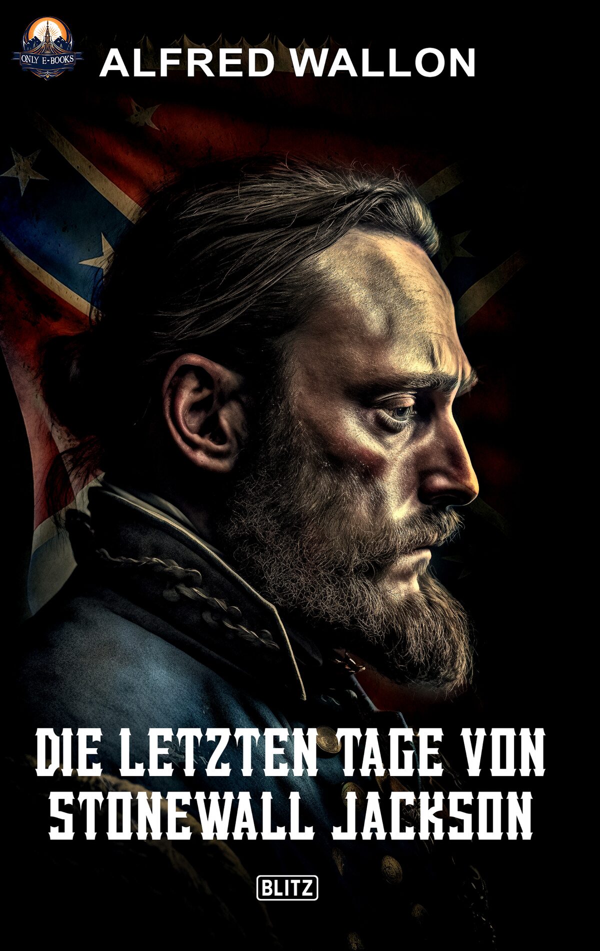 DIE LETZTEN TAGE VON STONEWALL JACKSON – Band 01