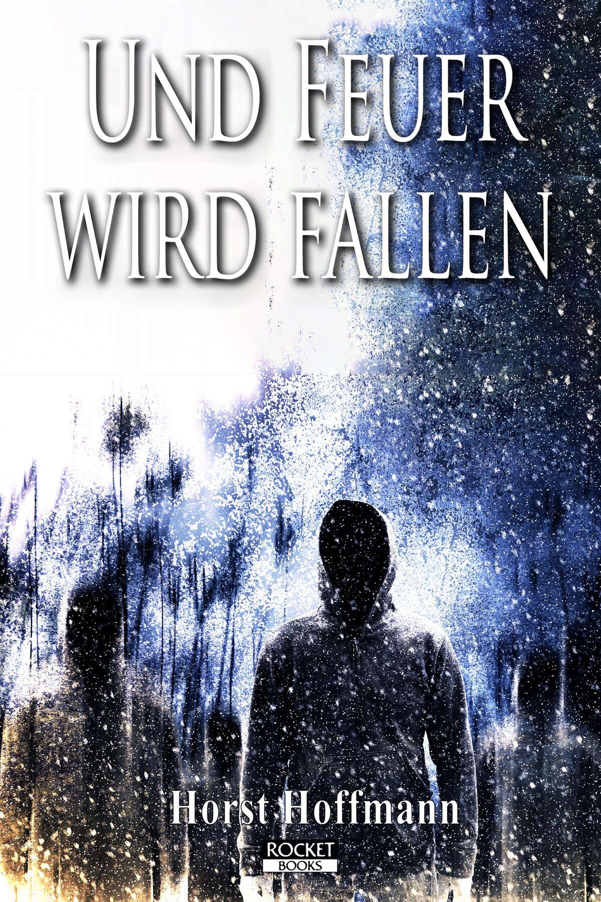 UND FEUER WIRD FALLEN – Band 02