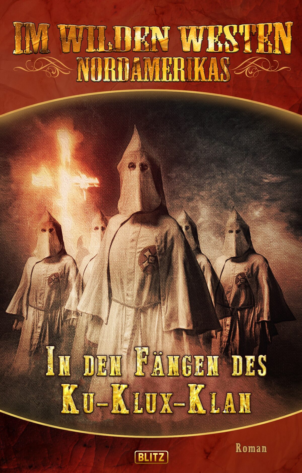 IN DEN FÄNGEN <br>DES KU-KLUX-KLAN – Band 04