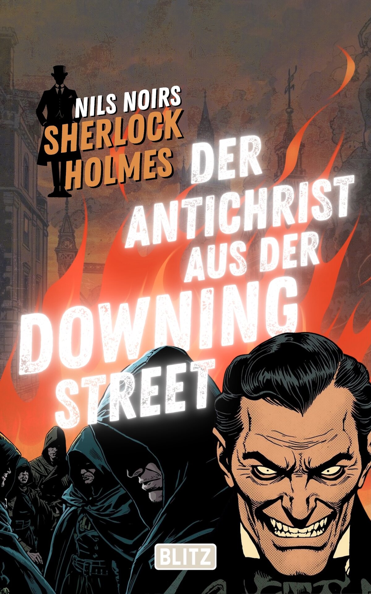 DER ANTICHRIST AUS DER DOWNING STREET – Band 32